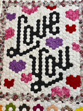Load image into Gallery viewer, Love You, A Finished Quilt